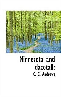 Minnesota and Dacotall (Paperback)