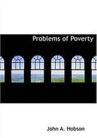 Problems of Poverty (Paperback, Large Print)