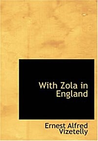 With Zola in England (Paperback, Large Print)