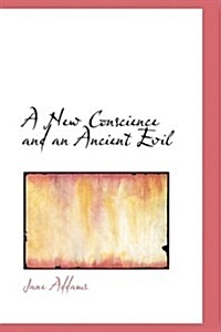 A New Conscience and an Ancient Evil (Paperback)