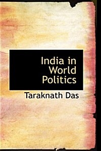 India in World Politics (Hardcover)