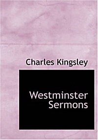Westminster Sermons (Paperback, Large Print)