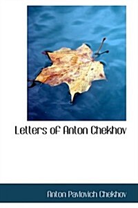 Letters of Anton Chekhov (Paperback)