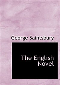 The English Novel (Paperback, Large Print)