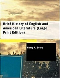 Brief History of English and American Literature (Paperback, Large Print)
