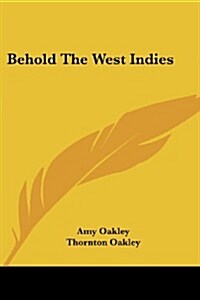 Behold the West Indies (Paperback)