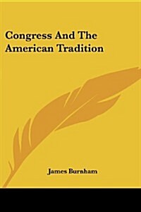 Congress and the American Tradition (Paperback)