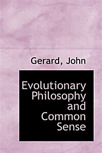 Evolutionary Philosophy and Common Sense (Hardcover)