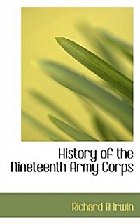 History of the Nineteenth Army Corps (Paperback)