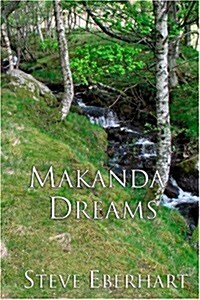 Makanda Dreams: A Spiritual Mystery (Paperback)