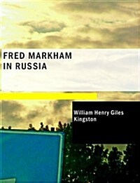 Fred Markham in Russia (Paperback, Large Print)