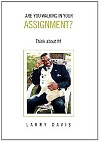 Are You Walking in Your Assignment? (Paperback)