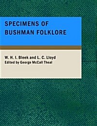 Specimens of Bushman Folklore (Paperback, Large Print)