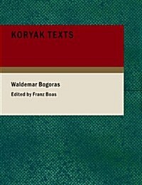 Koryak Texts (Paperback, Large Print)