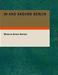 In and Around Berlin (Paperback, Large Print)