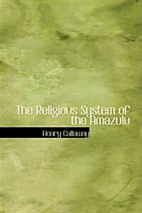 The Religious System of the Amazulu (Paperback)