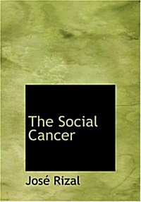 The Social Cancer (Paperback, Large Print)