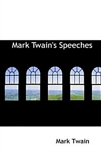 Mark Twains Speeches (Paperback)