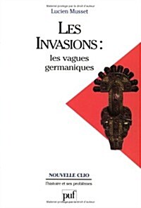Invasions Les Vagues Germaniques (Hardcover)