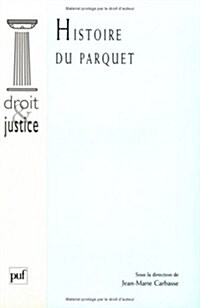 Histoire Du Parquet (Hardcover)