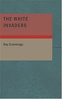 The White Invaders (Paperback)
