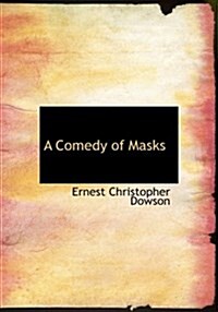 A Comedy of Masks (Paperback, Large Print)