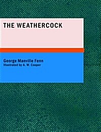 The Weathercock (Paperback, Large Print)