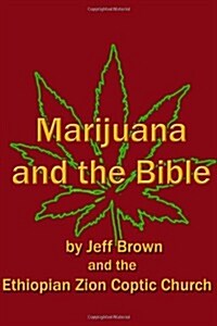 Marijuana and the Bible (Paperback)
