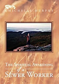The Spiritual Awakening of a Sewer Worker (Hardcover)