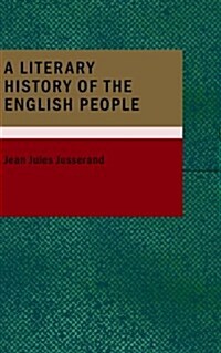 A Literary History of the English People (Paperback)