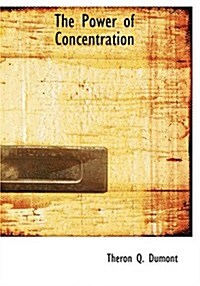 The Power of Concentration (Paperback, Large Print)