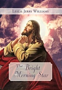 The Bright Morning Star (Hardcover)