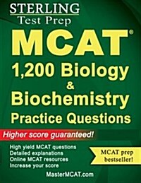 Sterling MCAT Biology & Biochemistry Practice Questions: High Yield MCAT Questions (Paperback)