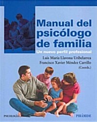 Manual del psic줹ogo de familia / Family psychologist Manual (Paperback)