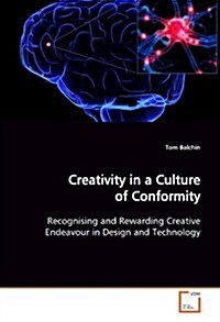 Creativity in a Culture of Conformity (Paperback)