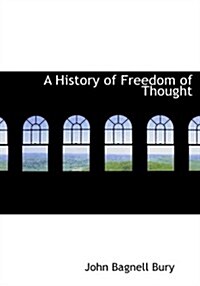 A History of Freedom of Thought (Hardcover, Large Print)