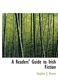 A Readers Guide to Irish Fiction (Hardcover, Large Print)