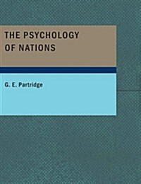 The Psychology of Nations (Paperback, Large Print)