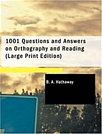 1001 Questions and Answers on Orthography and Reading (Paperback, Large Print)