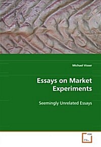 Essays on Market Experiments (Paperback)