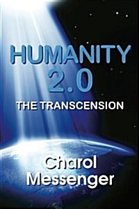 Humanity 2.0: The Transcension (Paperback)