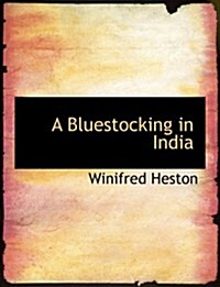 A Bluestocking in India (Hardcover, Large Print)