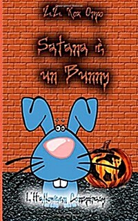 Satana E Un Bunny Lhalloween Conspiracy (Paperback)