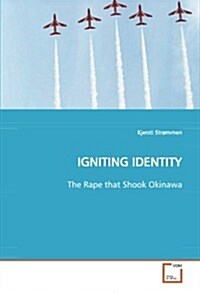 Igniting Identity (Paperback)