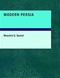 Modern Persia (Paperback, Large Print)