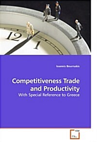 Competitiveness Trade and Productivity (Paperback)