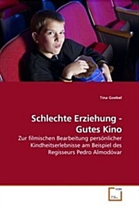 Schlechte Erziehung - Gutes Kino (Paperback)