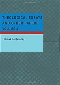 Theological Essays and Other Papers; Volume 2 (Paperback)