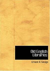 Old English Libraries (Paperback, Large Print)