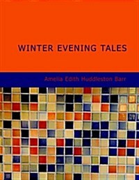 Winter Evening Tales (Paperback, Large Print)